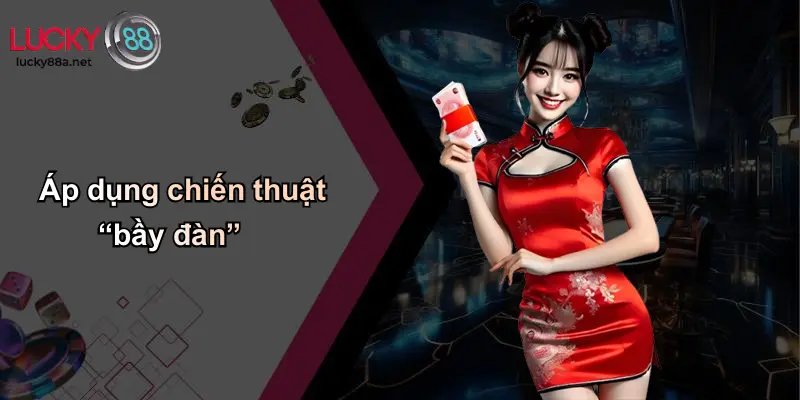 Áp dụng chiến thuật “bầy đàn”